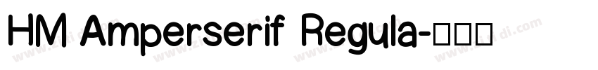 HM Amperserif Regula字体转换